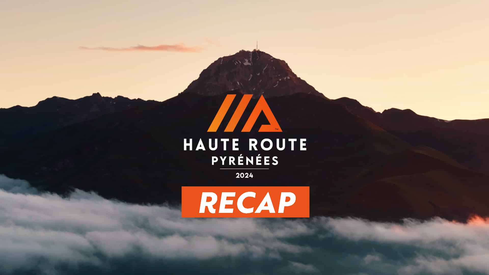 Haute Route Pyrénées 2024 – Aftermovie vidéaste Jeremy Pancras